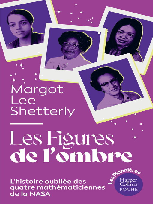 Title details for Les figures de l'ombre by Margot Lee Shetterly - Wait list